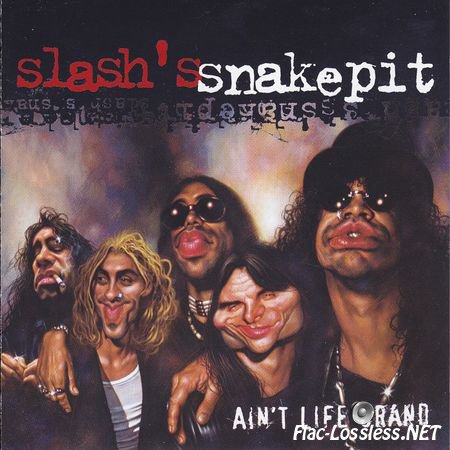 Slash's Snakepit - Ain't Life Grand (2000) FLAC