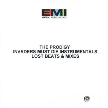 The Prodigy - Invaders Must Die Instrumentals, Lost Beats & Mixes (2009) FLAC