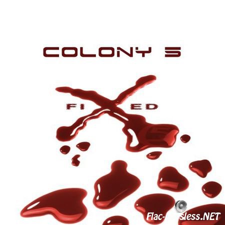 Colony 5 - Fixed (2005) FLAC