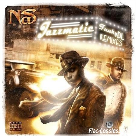 Funky DL - Jazzmatic (Nas Remixes) (2013) FLAC (tracks)