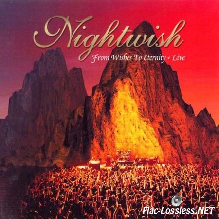 Nightwish &#8206;- From Wishes To Eternity /Live (2001/2004) WV (image + .cue)