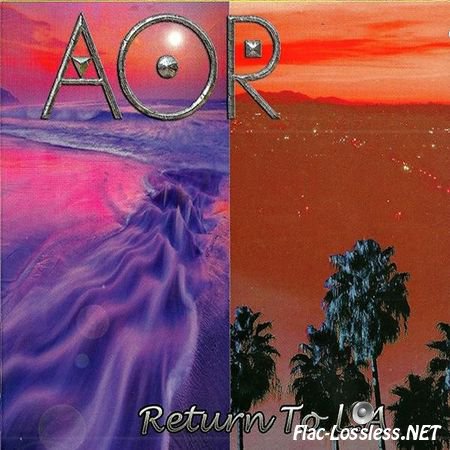 AOR - Return To L.A (2015) FLAC (image + .cue)