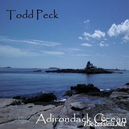 Todd Peck - Adirondack Ocean (2015) FLAC