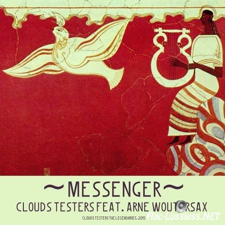 Clouds Testers feat. Arne Woutersax - Messenger (2015) FLAC
