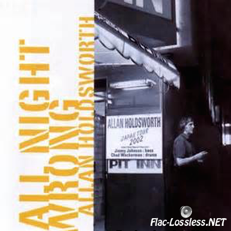 Allan Holdsworth - All Night Wrong (2002) FLAC (tracks)