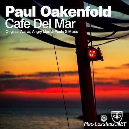 Paul Oakenfold - Cafe Del Mar (2014) FLAC