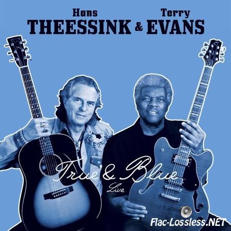 Hans Theessink & Terry Evans - True & Blue (2015) FLAC