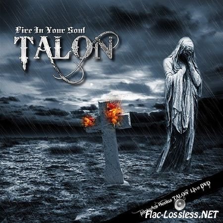 Talon - Fire In Your Soul (2010) APE (image+.cue)