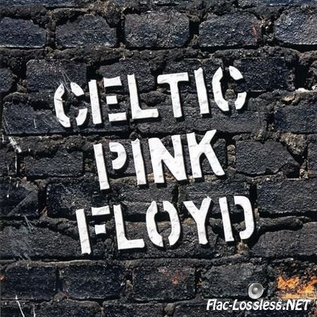 Celtic Pink Floyd - Celtic Pink Floyd (2011) FLAC (tracks + .cue)
