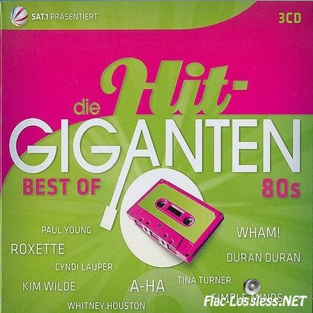 VA - Die Hit-Giganten: Best of 80s (2011) FLAC (image + .cue)