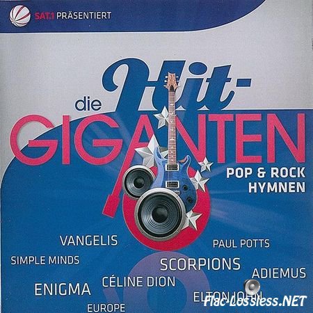 VA - Die Hit-Giganten: Pop & Rock Hymnen (2010) FLAC (image + .cue)