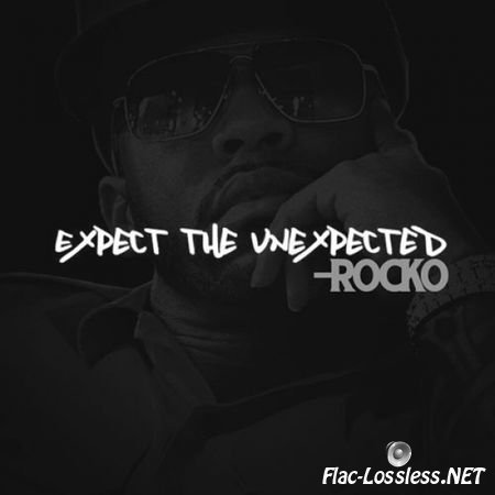 Rocko - Expect The Unexpected (2015) FLAC