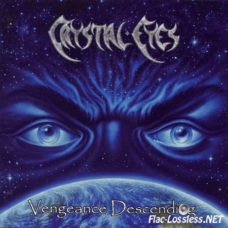 Crystal Eyes - Vengeance Descending (2003) FLAC (image + cue)
