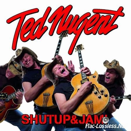 Ted Nugent - Shutup&Jam! (Best Buy Special Edition) (2014) FLAC (image+.cue)