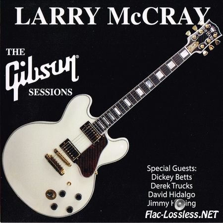Larry McCray - The Gibson Sessions (2014) FLAC (tracks + .cue)