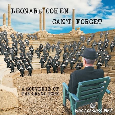 Leonard Cohen - Can't Forget: A Souvenir Of The Grand Tour (2015) FLAC (tracks + .cue)
