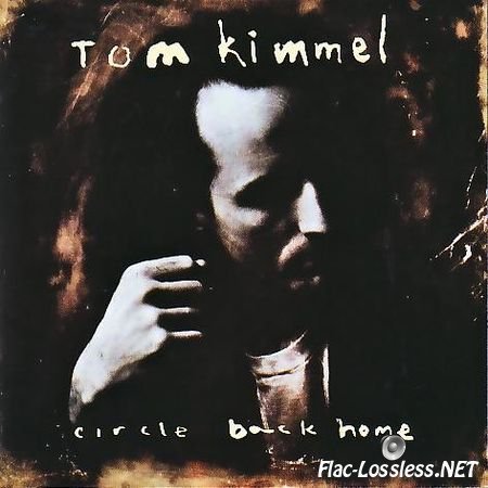 Tom Kimmel - Circle Back Home (1990) FLAC (image+.cue)