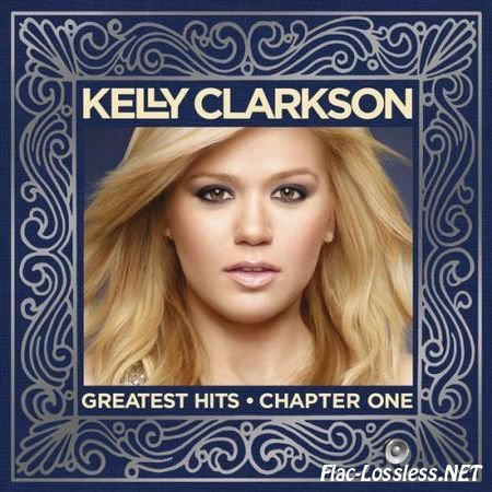 Kelly Clarkson - Greatest Hits: Chapter One (2012) FLAC (tracks+.cue)