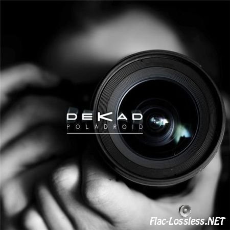 Dekad - Poladroid (EP) (2015) FLAC (tracks)