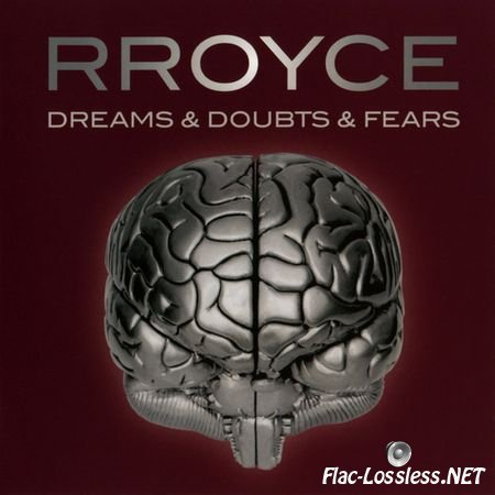RRoyce - Dreams & Doubts & Fears (2014) FLAC (image+.cue)