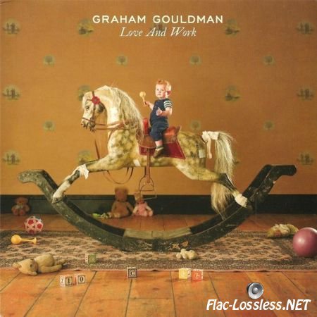 Graham Gouldman - Love And Work (2012) FLAC