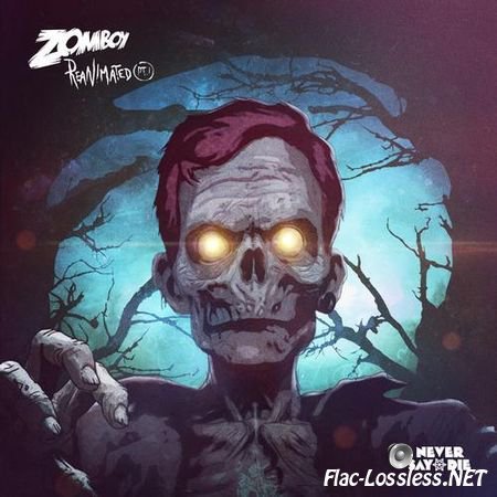 Zomboy - Reanimated EP Pt. I (2013) FLAC (tracks)