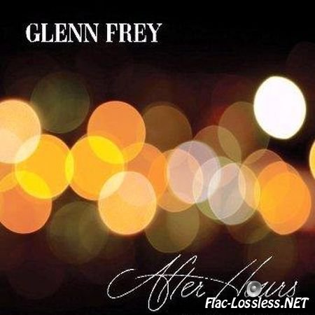 Glenn Frey - After Hours (2012) FLAC (tracks)