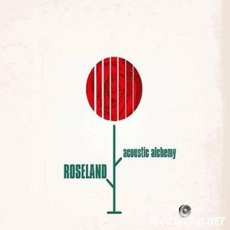 Acoustic Alchemy - Roseland (2011) FLAC (tracks)