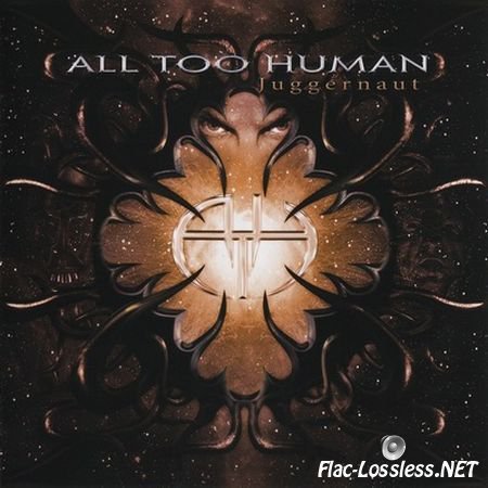 All Too Human - Juggernaut (2013) FLAC (image+.cue)