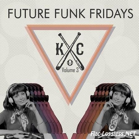 VA - Future Funk Friday Vol. 3 (Session 21-30) (2015) FLAC (tracks)