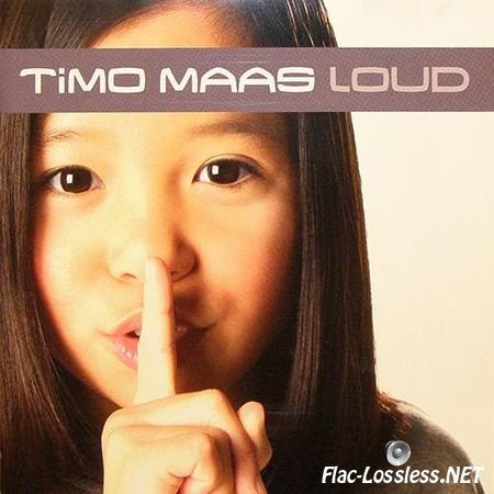 Timo Maas - Loud (2001) FLAC (tracks + .cue)