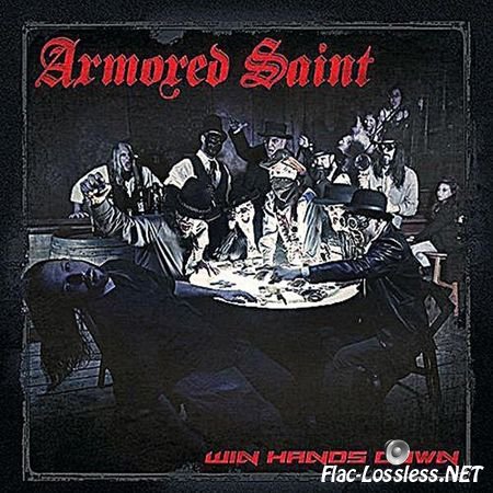 Armored Saint - Win Hands Down (2015) FLAC (image + .cue)
