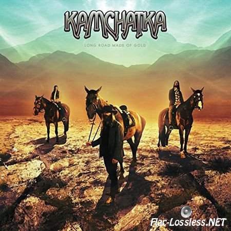 Kamchatka - Long Road Made Of Gold (2015) FLAC (image + .cue)