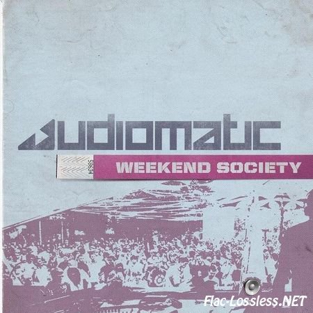 Audiomatic - Weekend Society (2011) FLAC (tracks + .cue)