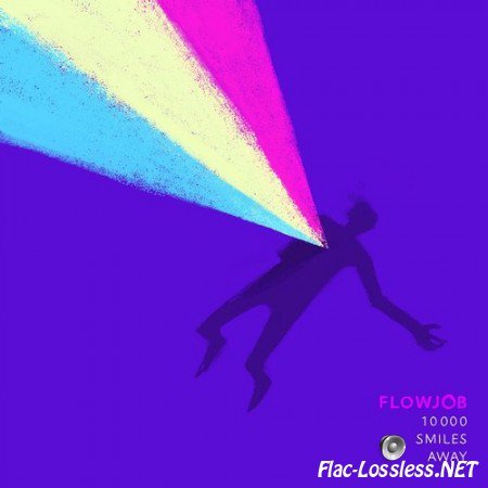 Flowjob - 10000 Smiles Away (2015) FLAC
