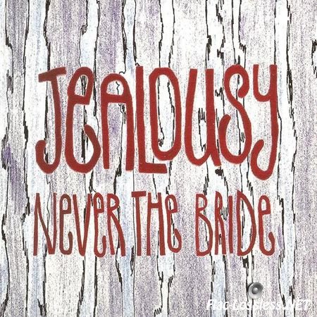 Never The Bride - Jealousy (2015) FLAC (image + .cue)