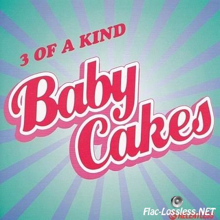 3 Of A Kind - Babycakes (2004) FLAC (tracks + .cue)