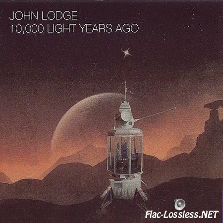 John Lodge - 10,000 Light Years Ago (2015) FLAC (image + .cue)