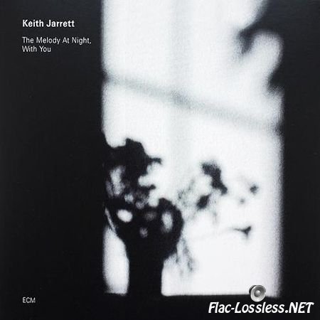 Keith Jarrett - The Melody At Night, With You (1999) FLAC (tracks + .cue)