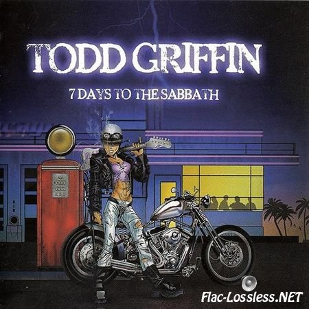 Todd Griffin - 7 Days To The Sabbath (2015) FLAC (image + .cue)