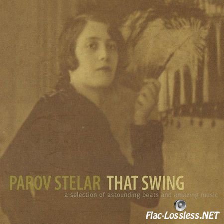 Parov Stelar - That Swing (2009) FLAC (tracks + .cue)