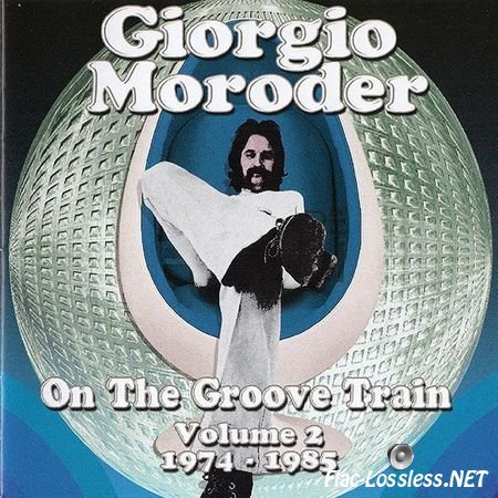 Giorgio Moroder - On The Groove Train Volume 2: 1974-1985 (2013) FLAC (image + .cue)