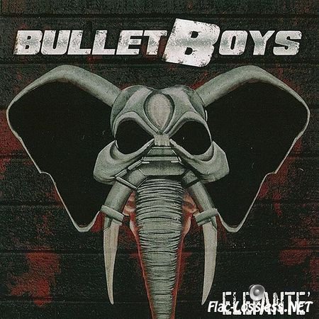 BulletBoys - Elefante (2015) FLAC (image + .cue)