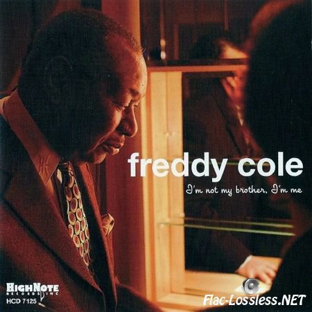 Freddy Cole - I'm Not Brother I'm Me (2004) APE (image+.cue)