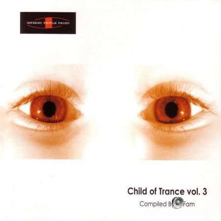 VA - Child Of Trance Vol.3 (2007) FLAC (image + .cue)