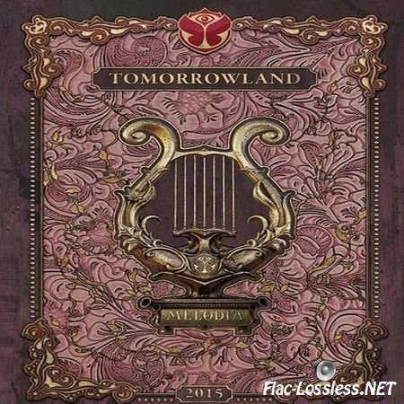 VA - Tomorrowland: The Secret Kingdom Of Melodia (2015) FLAC (tracks + .cue)