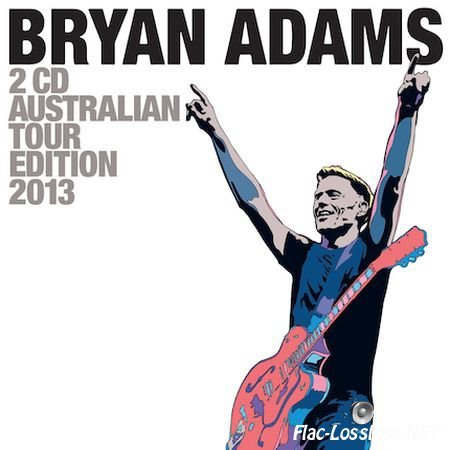 Bryan Adams - Australian Tour Edition (2CD) (2013) FLAC (tracks+.cue)