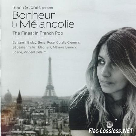 VA - Blank & Jones pres. Bonheur & Melancolie: The Finest In French Pop (2013) FLAC (tracks + .cue)