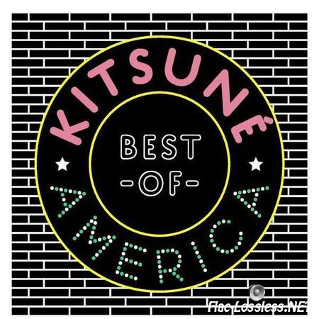 VA - Best of Kitsune America (2015) FLAC (tracks)