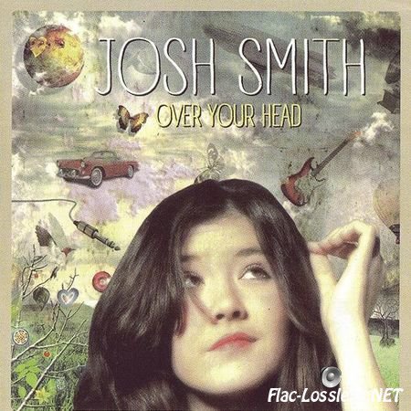 Josh Smith - Over Your Head (2015) FLAC (image + .cue)